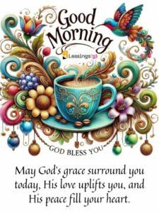 100+ Good morning Blessings, Quotes and Prayers with Images