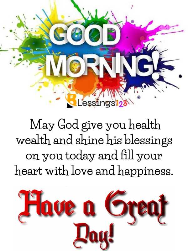 Good morning! May God bless you. have a great day