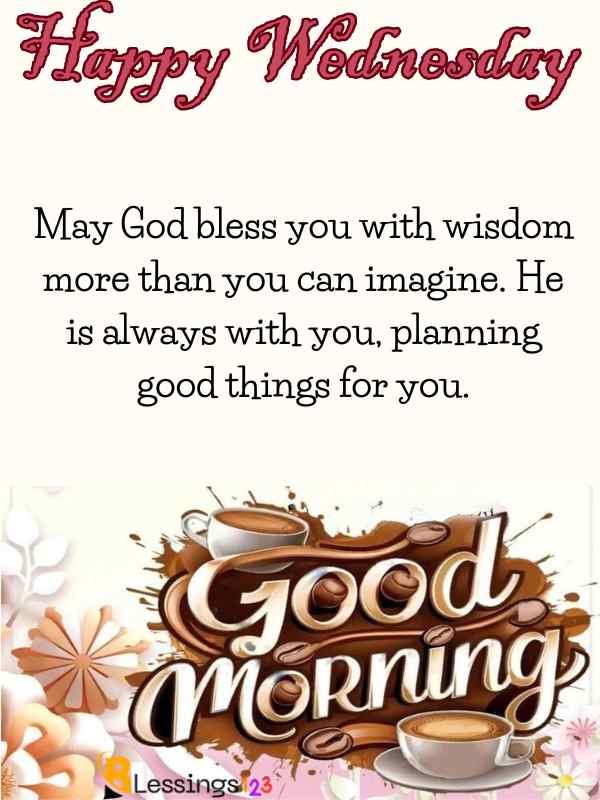 Good morning Wednesday prayer with coffee cups and a prayer for wisdom and God's guidance.