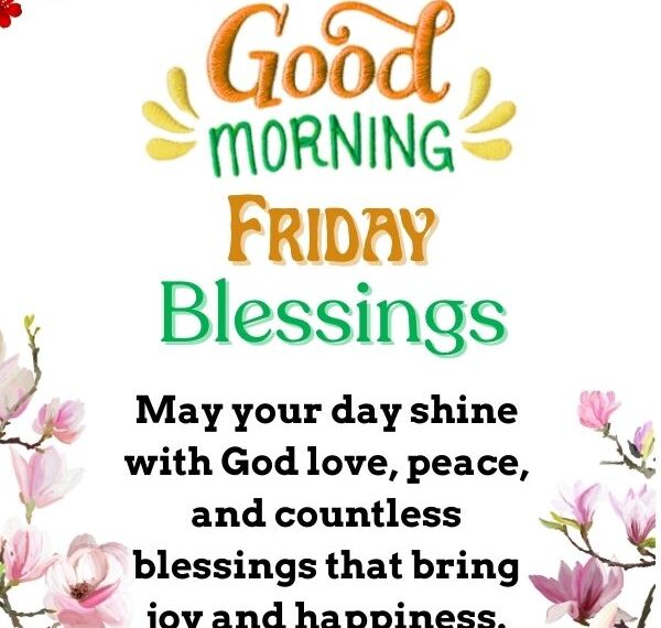 Beautiful Good Morning Friday Blessings