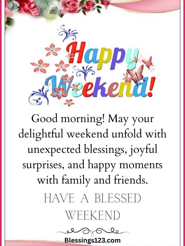 Happy Weekend Blessings