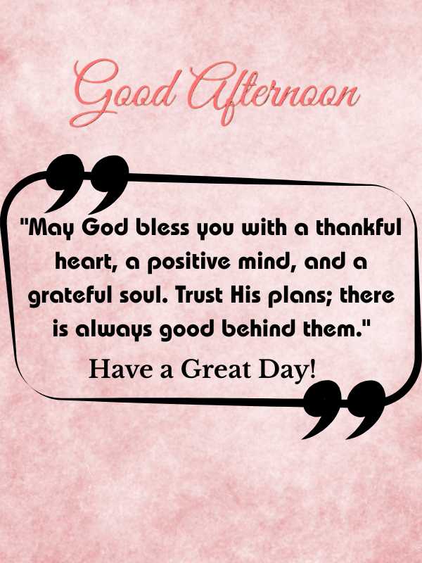 Inspirational Good Afternoon Blessing Quotes
