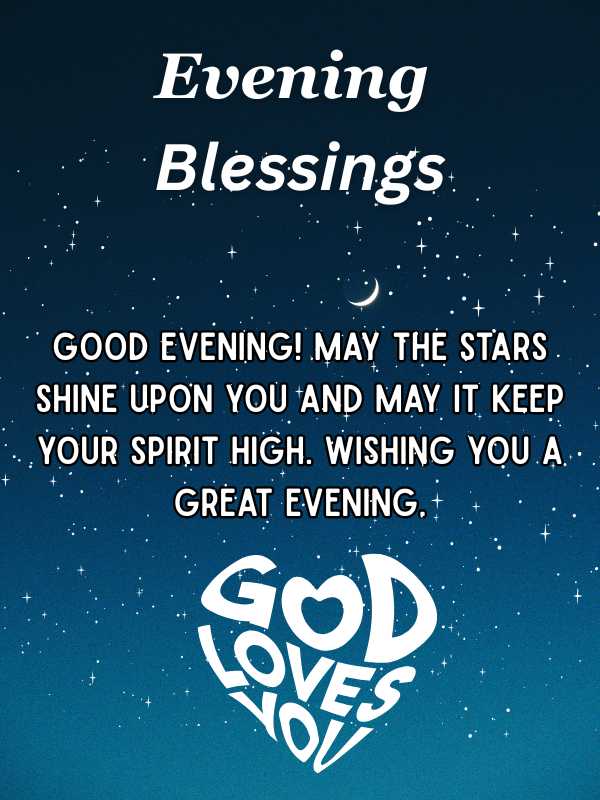 Short Uplifting Evening Blessings