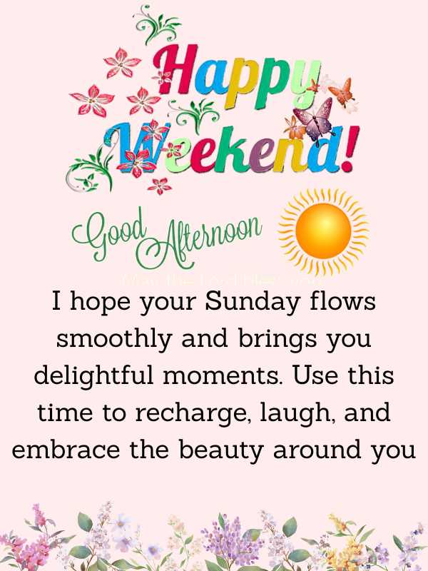Good Afternoon Sunday Blessings for a Happy Weekend